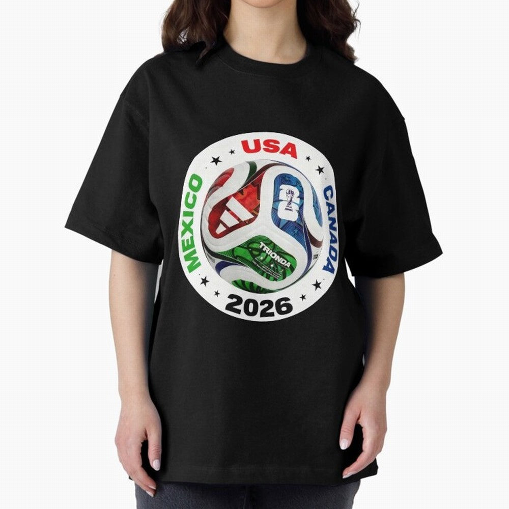 Trionda 26 Soccer Ball - North America 2026 Football Art Oversized T-Shirt Experience FIFA World Cup 2026 Spirit, Highlighting England, Messi, Neymar and Mbappe, Football History, Final Match Energy, Crowd Noise and Once in a Lifetime Moments; Made