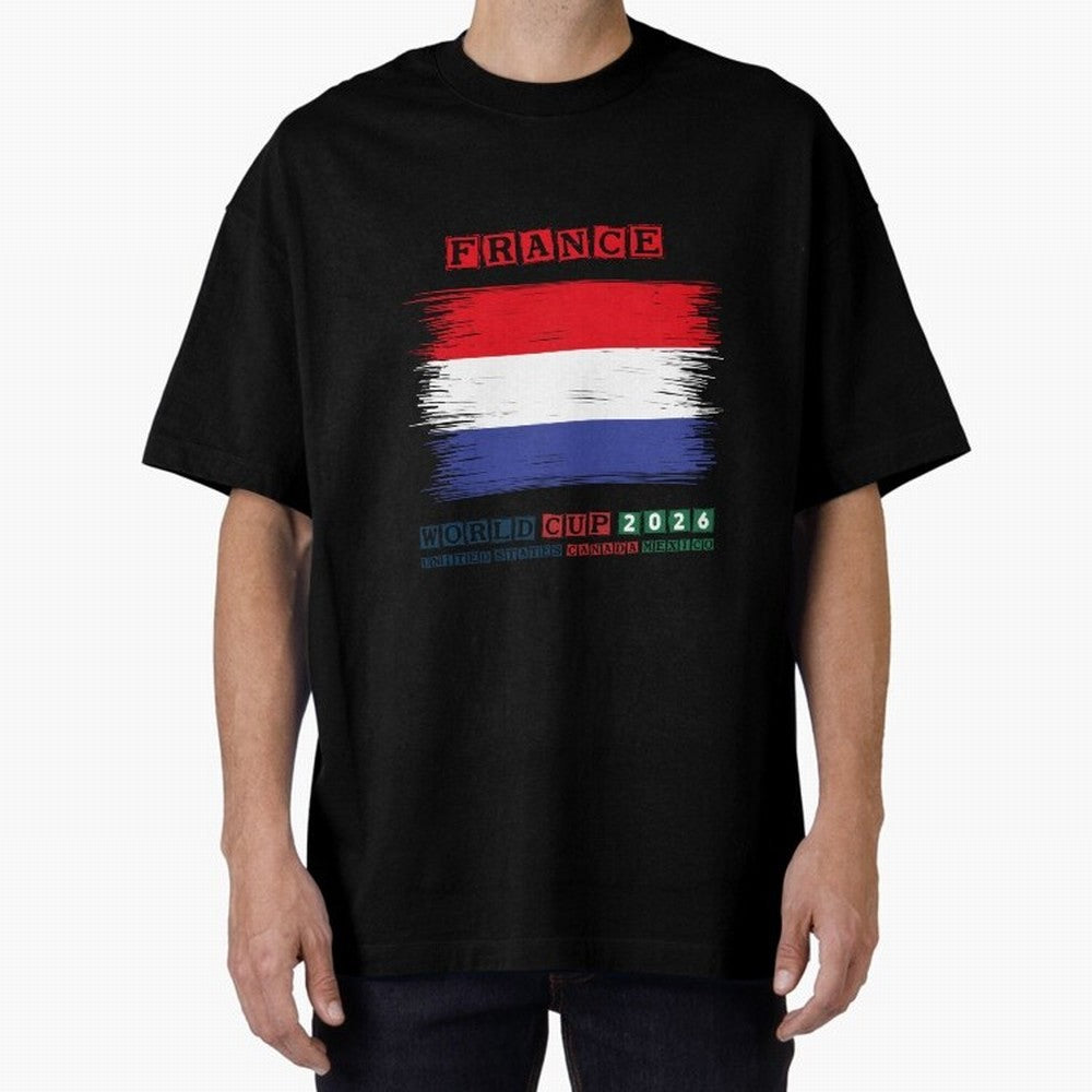 FRANCE WORLD CUP 2026 Oversized T-Shirt Bring World Football Passion into Global Football Passion for FIFA World Cup 2026, Celebrating CR7 and Messi, Argentina and Brazil, Football Passion, Legendary Performances, Festival Vibes and Supporter