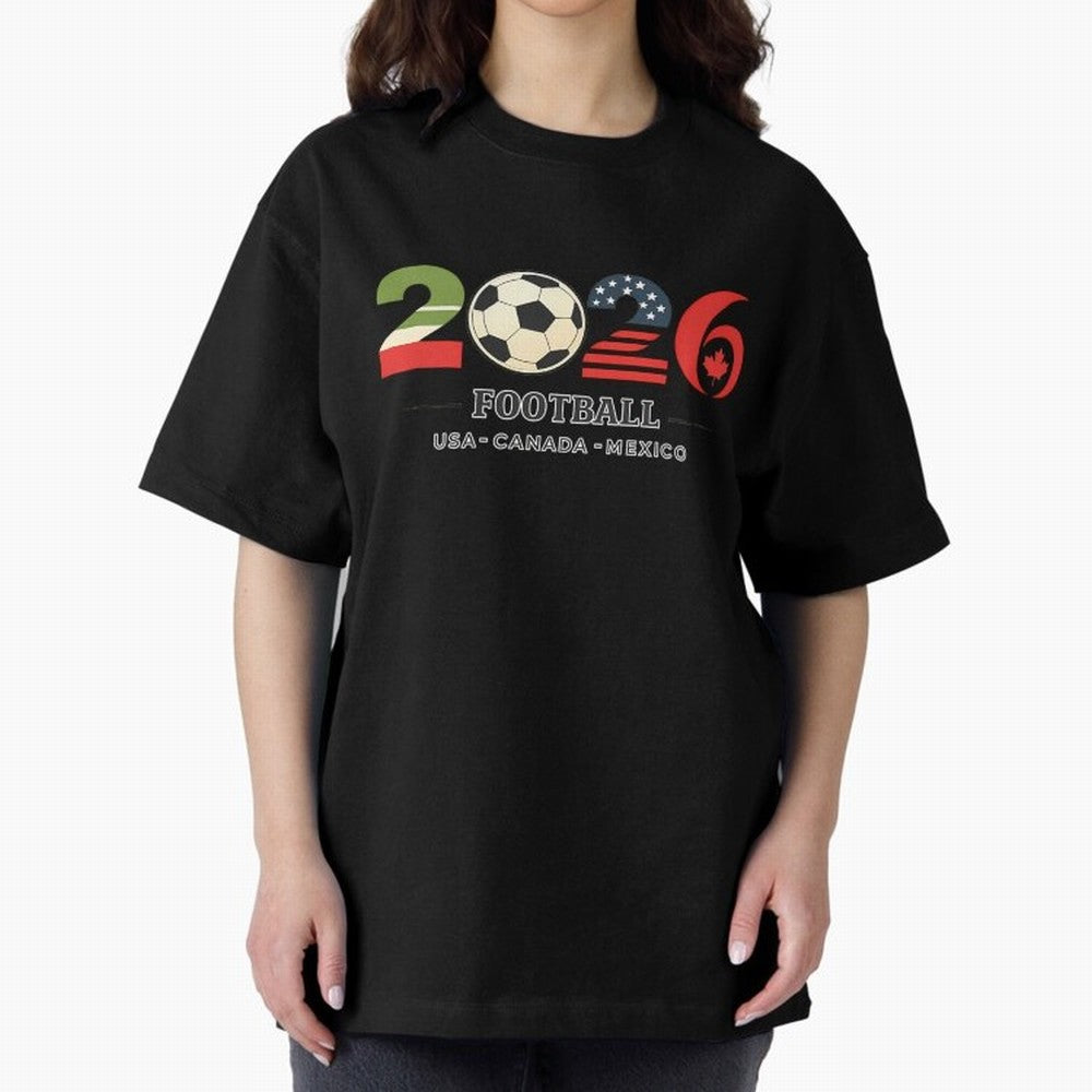 Football 2026 Usa Canada Mexico Oversized T-Shirt Feel the Trophy Chase of Global Football Passion for FIFA World Cup 2026 Group Stage, with CR7 and Messi, England and Germany, Football Passion, Legendary Performances, Festival Vibes and Supporter