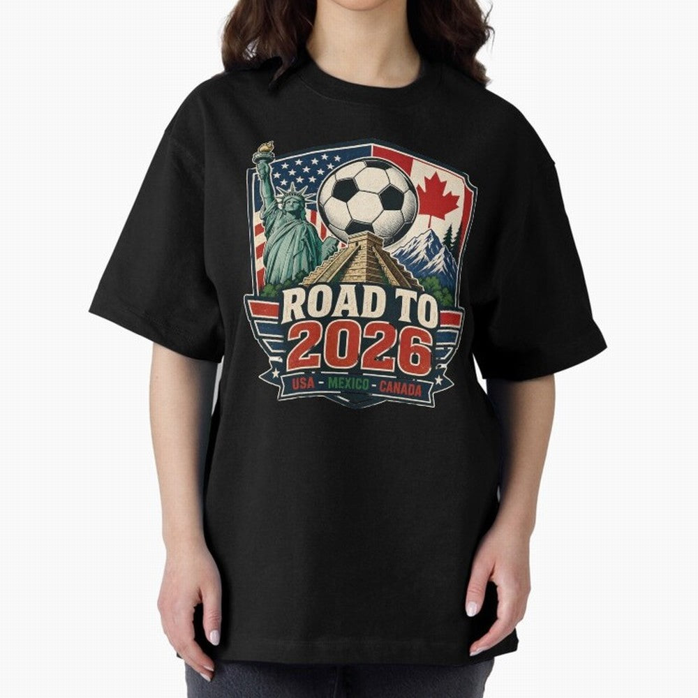 Road to 2026 USA Mexico Canada Soccer Design Oversized T-Shirt Celebrate National Team Dreams in FIFA World Cup 2026 USA Canada Mexico for Fans of CR7 and Messi and Argentina and Brazil, Bringing Fan Favorite Moments, National Team Passion, Big