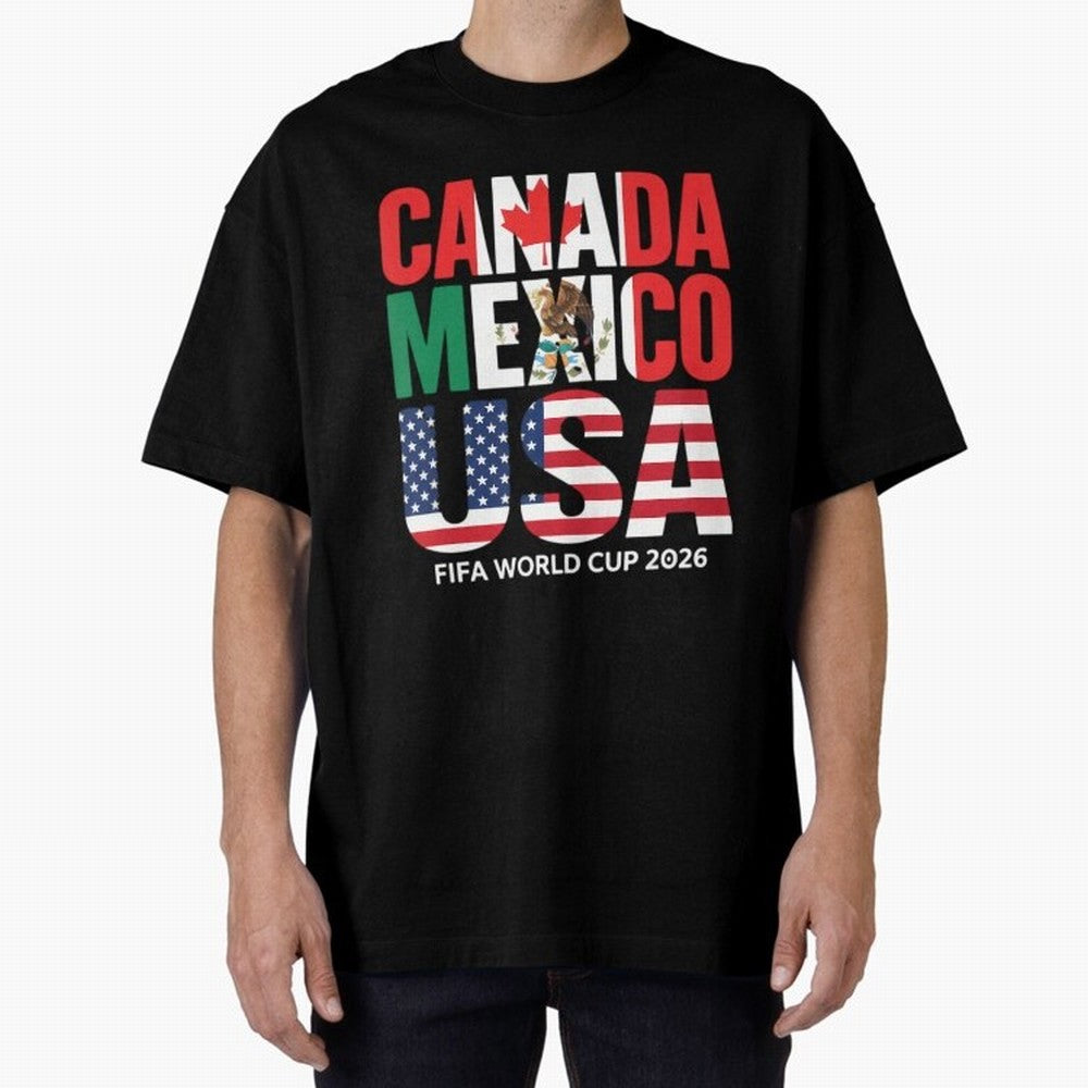 world cup 2026 hosts - canada mexico usa soccer fan Oversized T-Shirt Show Fan Pride Across FIFA World Cup 2026 Group Stage Centered on Mbappe and Neymar, Netherlands Energy, Championship Spirit, Famous Goals, Roaring Crowds and International
