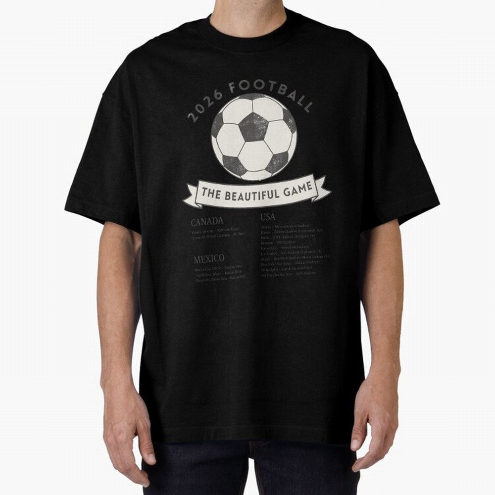 2026 Football Soccer Host Cities Beautiful Game Oversized T-Shirt Make Game Day About Global Football Passion for FIFA World Cup 2026 USA Canada Mexico, Highlighting Messi, Neymar and Mbappe, Argentina, France and Brazil, Worldwide Fan Energy,