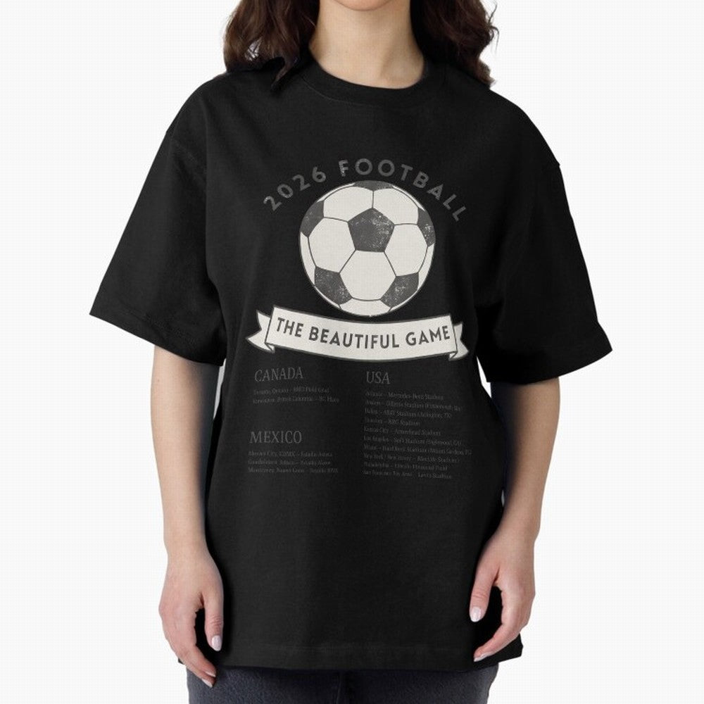 2026 Football Soccer Host Cities Beautiful Game Oversized T-Shirt Make Game Day About Global Football Passion for FIFA World Cup 2026 USA Canada Mexico, Highlighting Messi, Neymar and Mbappe, Argentina, France and Brazil, Worldwide Fan Energy,