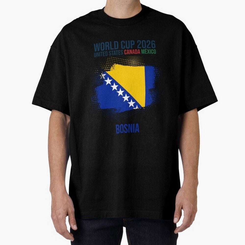 BOSNIA WORLD CUP 2026 Oversized T-Shirt Treasure Global Football Passion for FIFA World Cup 2026 Group Stage, Celebrating Mbappe and Neymar, England, France and Netherlands, Championship Spirit, Famous Goals, Roaring Crowds and International