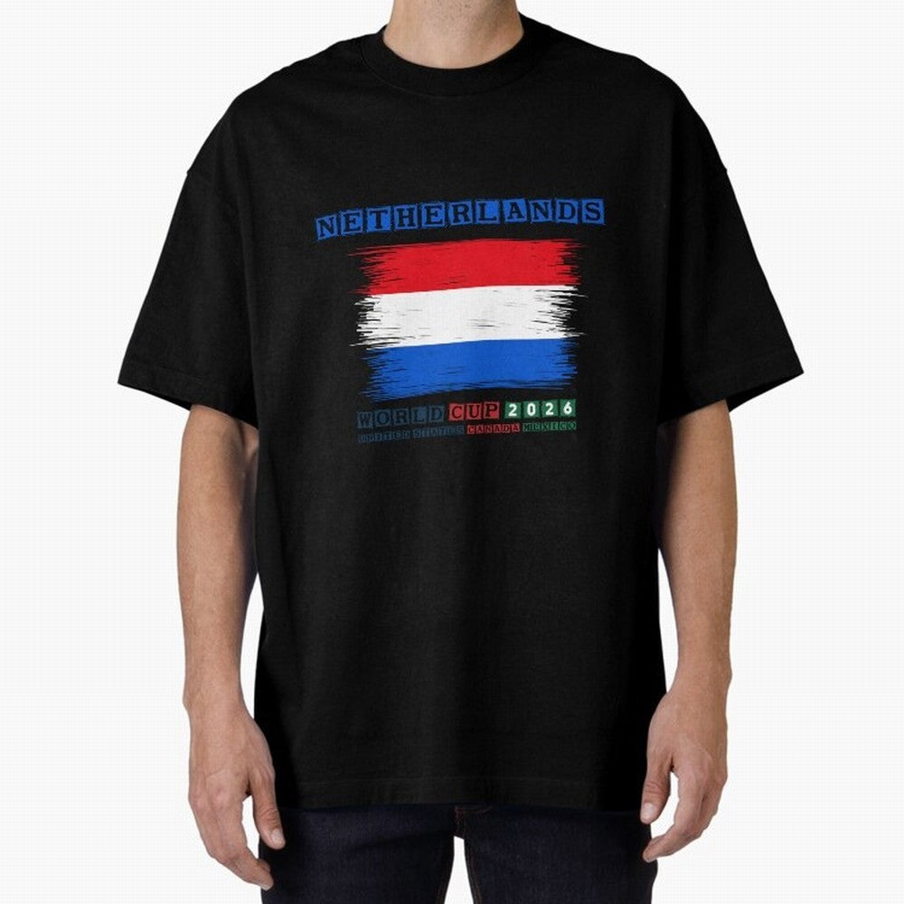 NETHERLANDS WORLD CUP 2026 Oversized T-Shirt Bring Supporter Culture to Global Football Passion for FIFA World Cup 2026, Celebrating Messi, Neymar and Mbappe, Portugal, Spain and Germany, Football Passion, Legendary Performances, Festival Vibes and