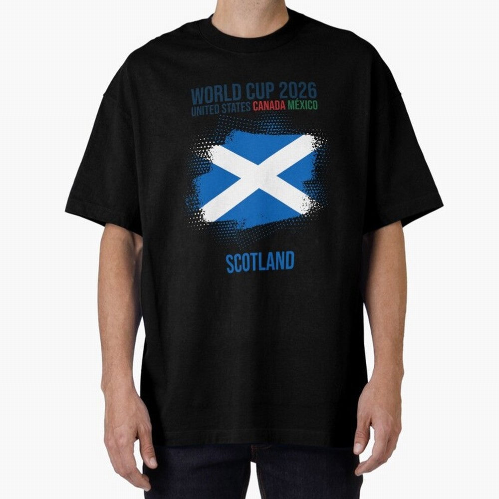 SCOTLAND WORLD CUP 2026 Oversized T-Shirt Keep the Match Day Mood of Global Football Passion for FIFA World Cup 2026 USA Canada Mexico, Capturing Messi, Neymar and Mbappe, France and Portugal, Championship Spirit, Famous Goals, Roaring Crowds and