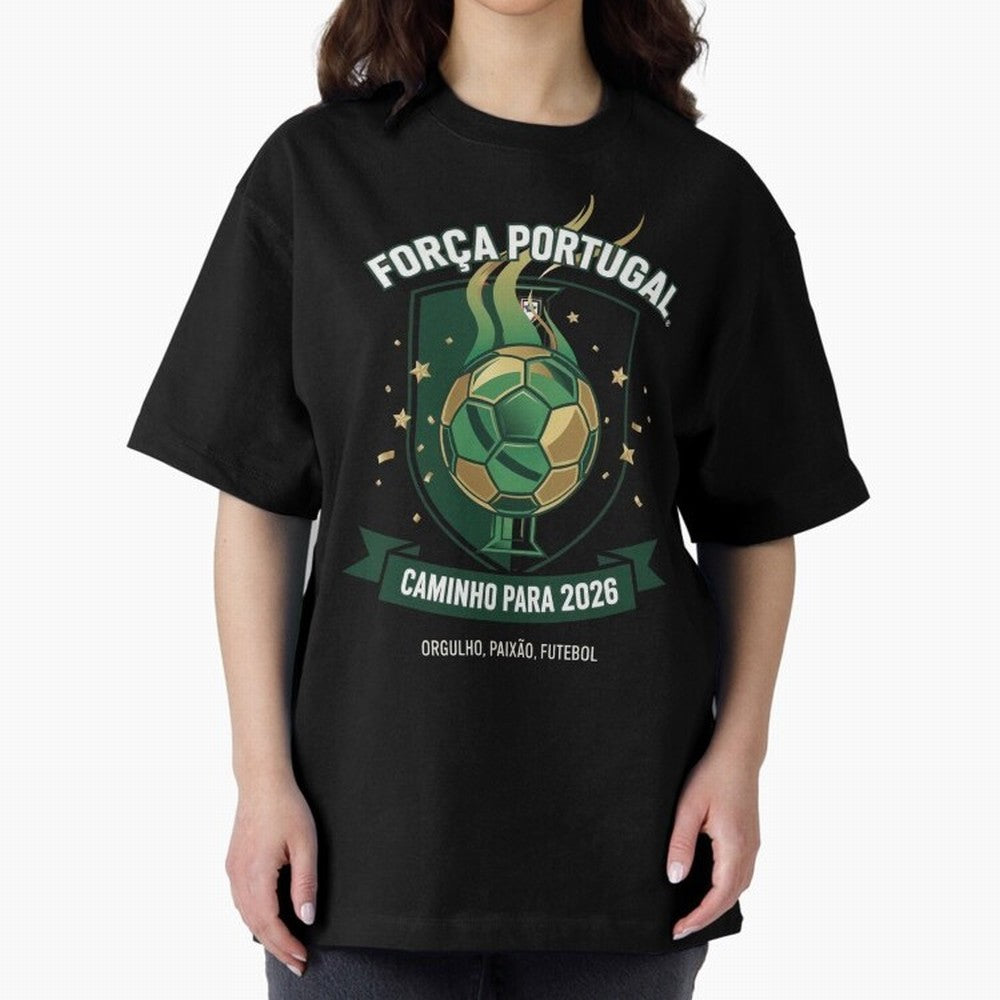 Portugal World Cup 2026 Fan Art Oversized T-Shirt Stand Proud for FIFA World Cup 2026 USA Canada Mexico for Fans of Haaland and Mbappe and Portugal, Bringing Football History, Final Match Energy, Crowd Noise and Once in a Lifetime Moments; Created