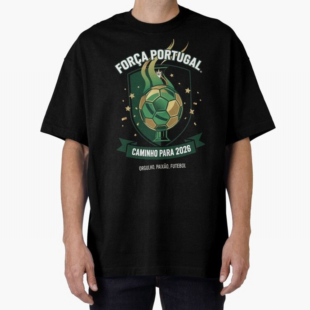 Portugal World Cup 2026 Fan Art Oversized T-Shirt Stand Proud for FIFA World Cup 2026 USA Canada Mexico for Fans of Haaland and Mbappe and Portugal, Bringing Football History, Final Match Energy, Crowd Noise and Once in a Lifetime Moments; Created