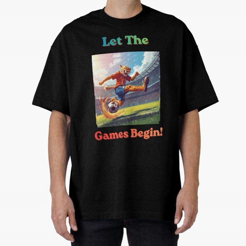 Let The Games Begin ¨C World Cup Soccer 2026 Oversized T-Shirt Share Match Day Hype around FIFA World Cup 2026 Group Stage, Mbappe, Spain and Netherlands, Stadium Memories, Football Loyalty, International Chants and Championship Tradition; Ideal