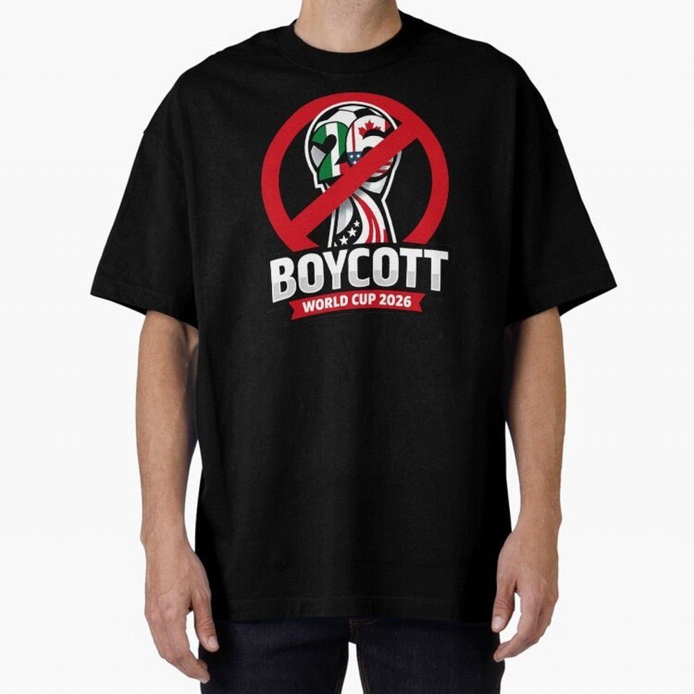 Boycott 2026 World Cup Oversized T-Shirt Support Iconic Players in Global Football Passion for FIFA World Cup 2026 Group Stage, Celebrating Mbappe and Neymar, Germany, Tournament Hype, Historic Matchups, Family Viewing Parties and Global Sports