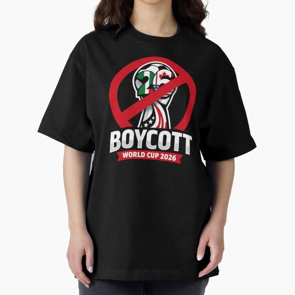 Boycott 2026 World Cup Oversized T-Shirt Support Iconic Players in Global Football Passion for FIFA World Cup 2026 Group Stage, Celebrating Mbappe and Neymar, Germany, Tournament Hype, Historic Matchups, Family Viewing Parties and Global Sports