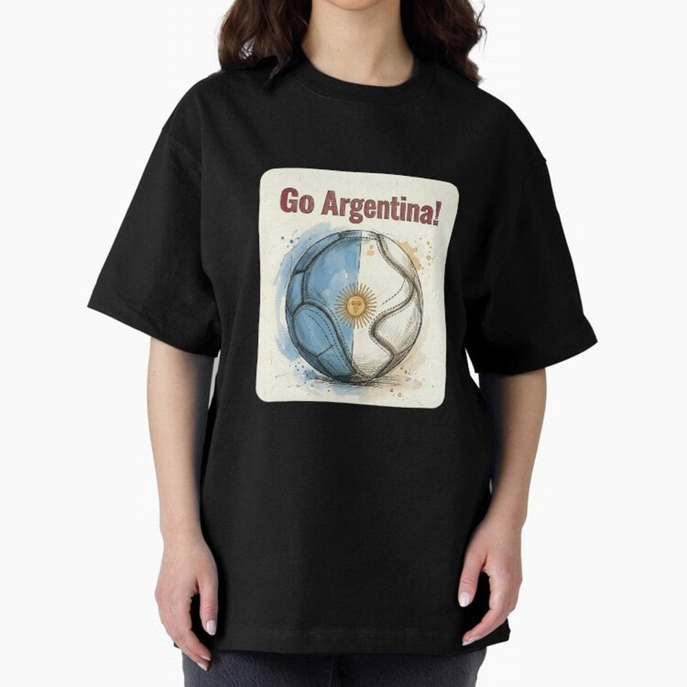 Go Argentina Soccer Ball Flag | Argentinian Football Fan Graphic Tee Oversized T-Shirt Celebrate National Team Dreams in Match Day Hype around FIFA World Cup 2026 Group Stage, Messi and Cristiano Ronaldo, England, France and Netherlands, Football
