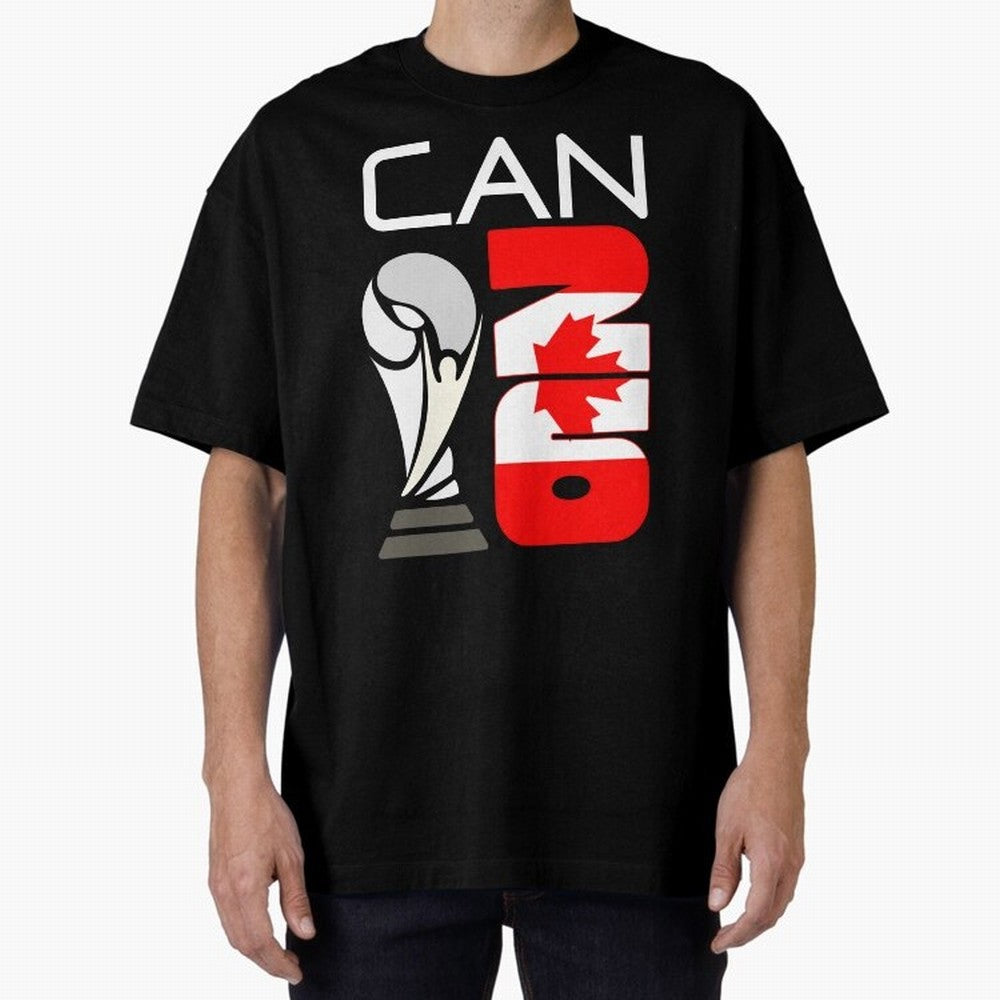 Canada 2026 Soccer World Cup Trophy Canadian Flag Design Oversized T-Shirt Bring FIFA World Cup 2026 USA Canada Mexico Inspired by Haaland, England Energy, Match Day Excitement, Supporter Culture, Golden Goals and Global Football Passion; Made for