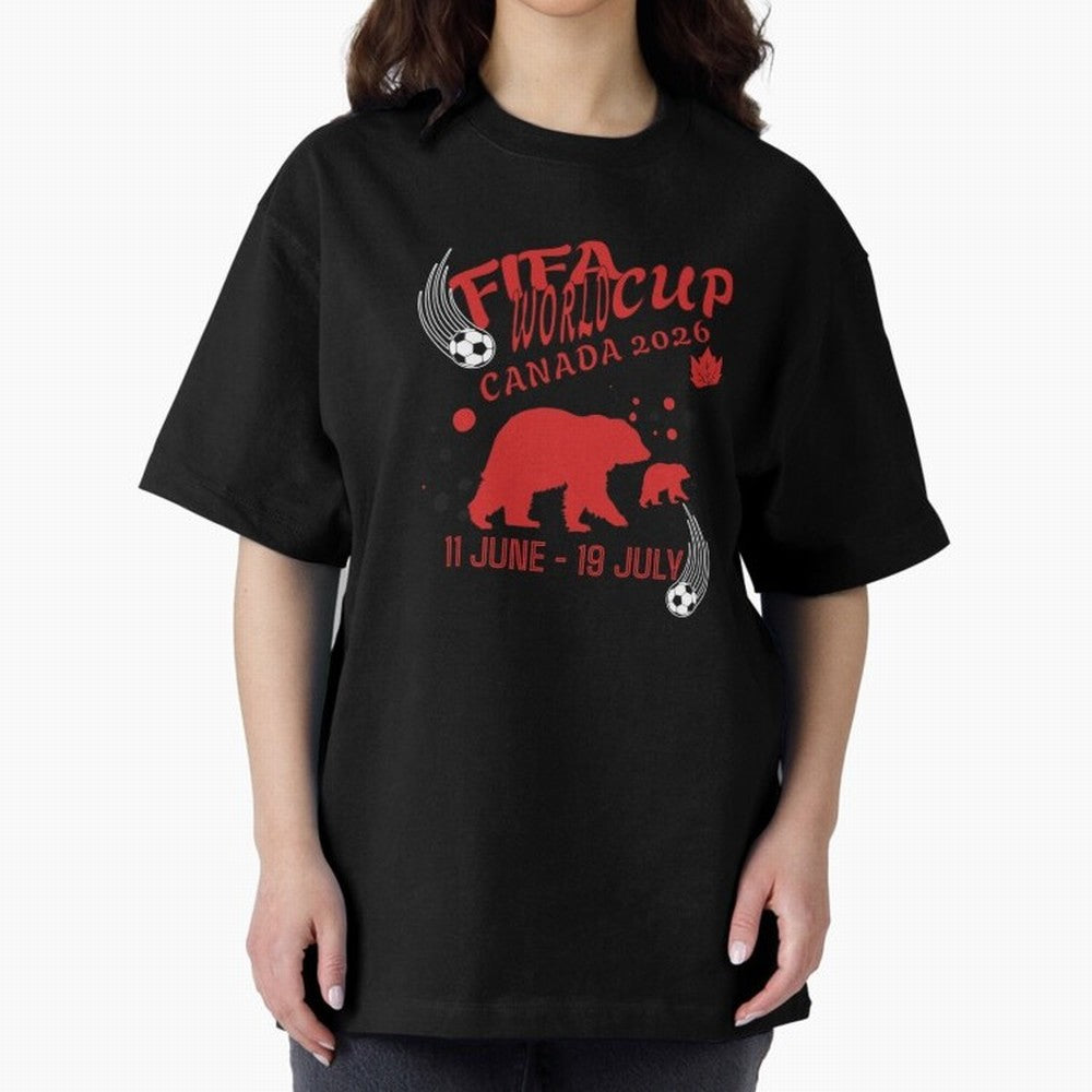 FIFA World Cup Canada 2026 Bear Maple Leaf - Football Canadian Design Oversized T-Shirt Bring World Football Passion into FIFA World Cup 2026 USA Canada Mexico Featuring Haaland and Mbappe, Spain Energy, Championship Spirit, Famous Goals, Roaring