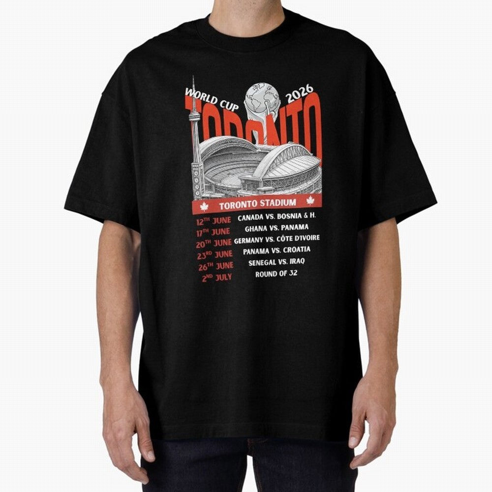 World Cup 2026 Toronto Stadium Match Schedule Soccer Fan Art Oversized T-Shirt Remember FIFA World Cup 2026 Group Stage for Fans of Haaland and Brazil, Portugal and Argentina, Bringing Game Day Rituals, Football Legends, Country Pride and the Road