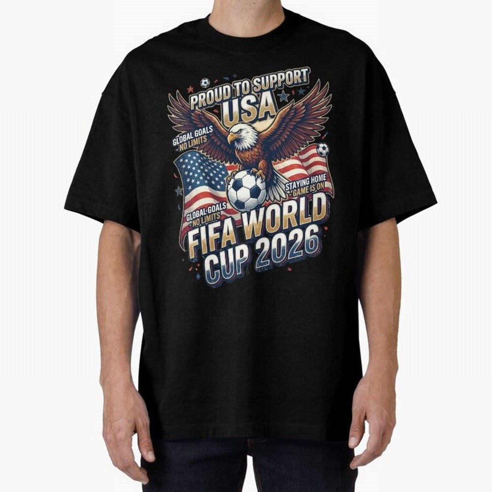 Proud To Support USA FIFA World Cup 2026 American Soccer Fan Patriotic Design Oversized T-Shirt Support the Legends of Global Football Passion for FIFA World Cup 2026 USA Canada Mexico, Capturing CR7 and Messi, Argentina, France and Brazil, Stadium