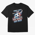 Sorry I Cant I Have FIFA World Cup 2026 USA Soccer Fan Funny Football Quote Oversized T-Shirt Refresh Global Football Passion for FIFA World Cup 2026, Highlighting CR7 and Messi, Netherlands, Champion Mindset, Group Stage Buzz, Knockout Tension and