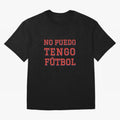 No puedo, tengo f¨²tbol Oversized T-Shirt Treasure FIFA World Cup 2026 Group Stage Spirit, Made for Argentina, France and Brazil, Mbappe, Champion Mindset, Group Stage Buzz, Knockout Tension and Passionate Fan Culture; Great for Watch Parties,