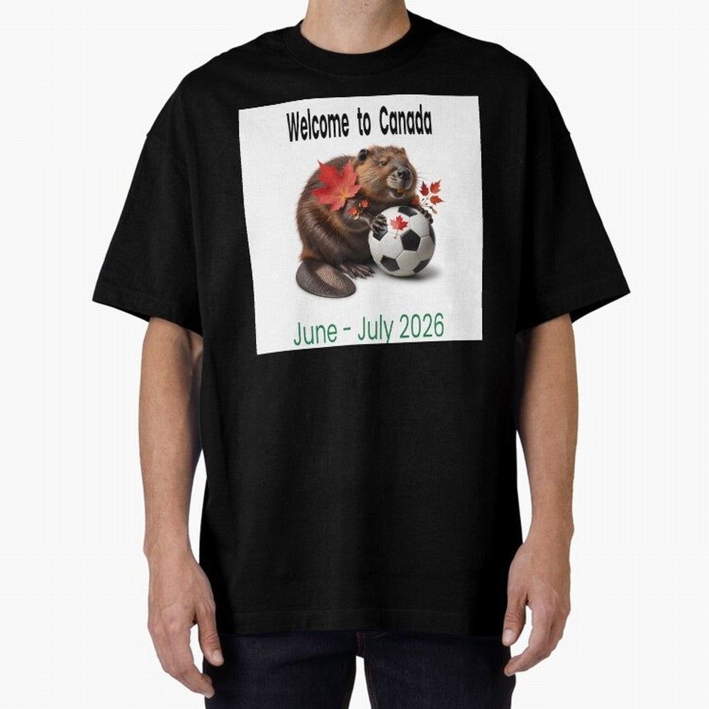 Welcome to Canada June July Soccer 2026 Oversized T-Shirt Represent the FIFA World Cup 2026 USA Canada Mexico Journey through Cristiano Ronaldo Highlights, Argentina and Brazil Pride, Goal Celebration Energy, Supporter Heritage, Football Icons and