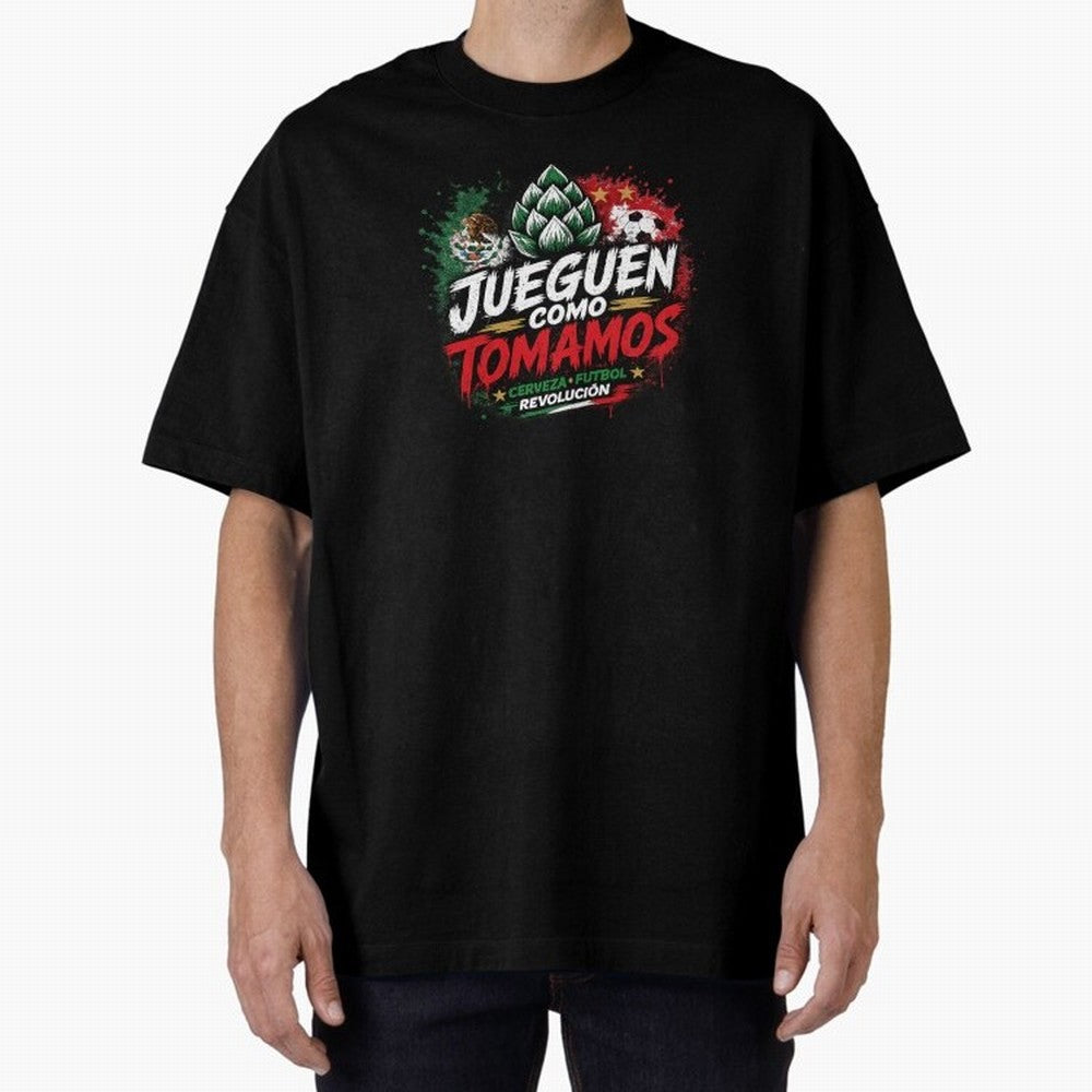 Jueguen Como Tomamos Futbol Cervecero Oversized T-Shirt Celebrate Classic Football Spirit in the FIFA World Cup 2026 USA Canada Mexico Journey through Cristiano Ronaldo Highlights, France and Portugal Pride, Game Day Rituals, Football Legends,