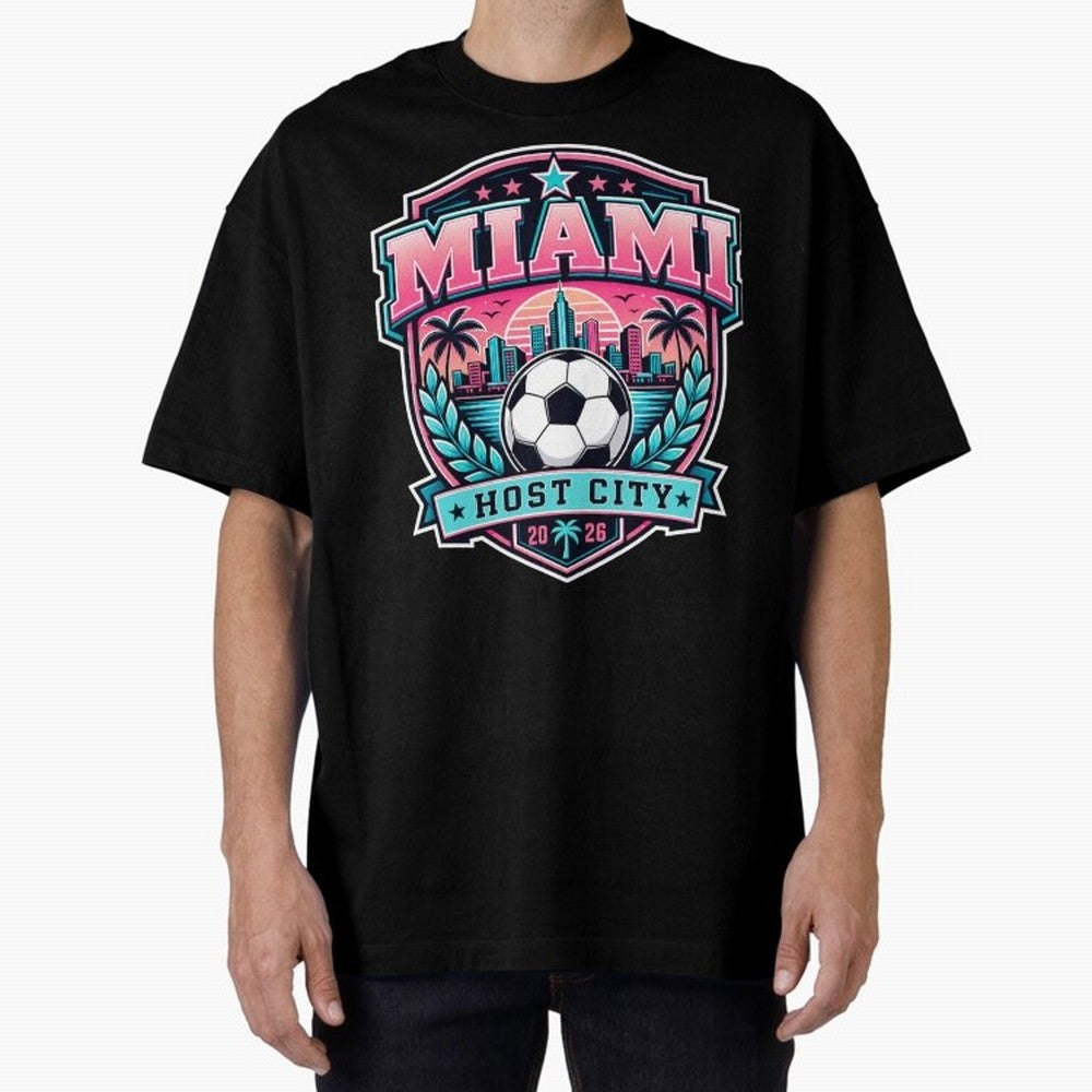 Miami 2026 Host City Emblem Soccer Football Events Oversized T-Shirt Show Championship Spirit for Match Day Hype around FIFA World Cup 2026 USA Canada Mexico, Mbappe and Neymar, England and Germany, Match Day Excitement, Supporter Culture, Golden