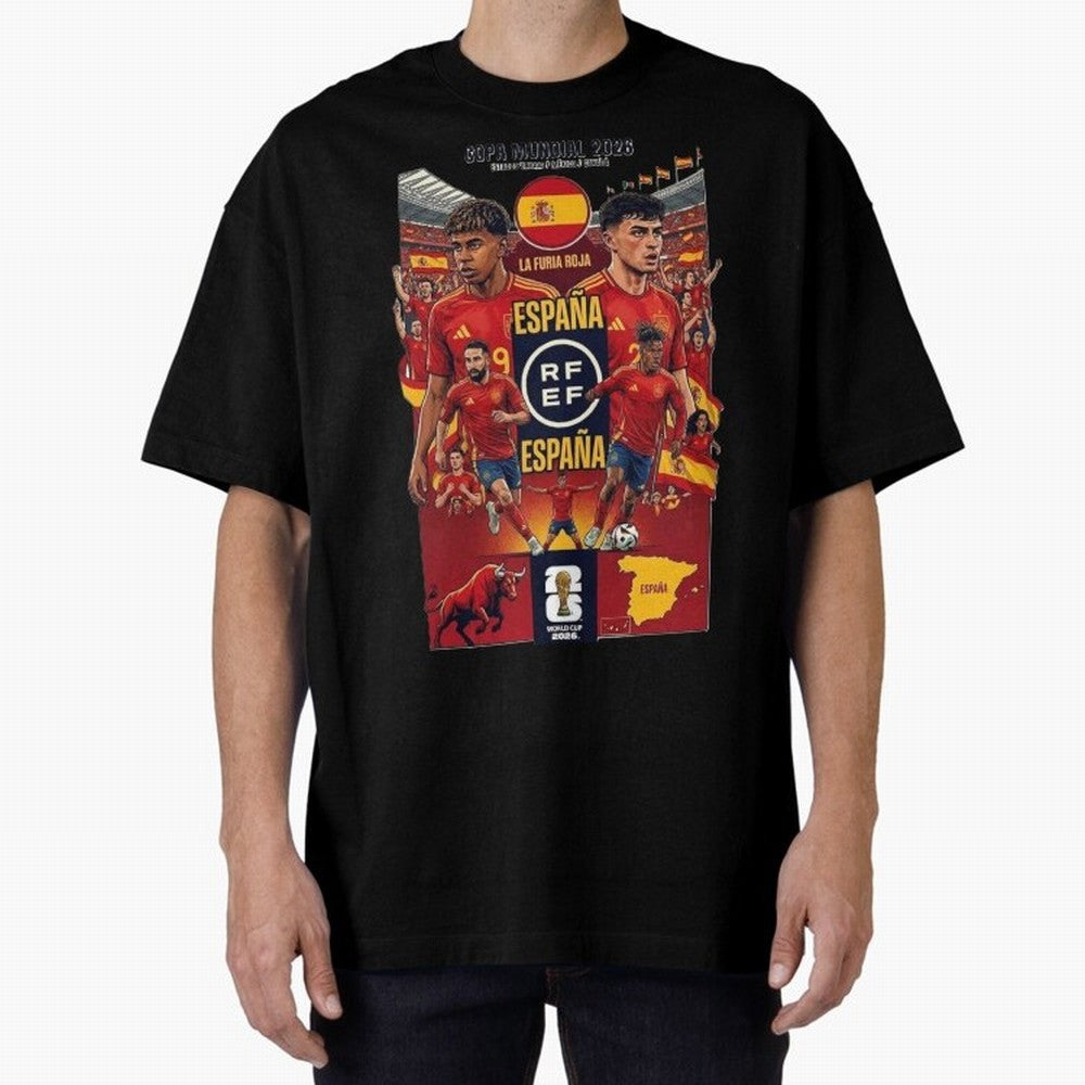 Spain 2026 ¨C La Furia Roja World Cup Poster Oversized T-Shirt Show Love for Legendary Goals in FIFA World Cup 2026 Spirit, Driven by France, CR7 and Messi, Fan Favorite Moments, National Team Passion, Big Match Drama and Soccer History; Perfect