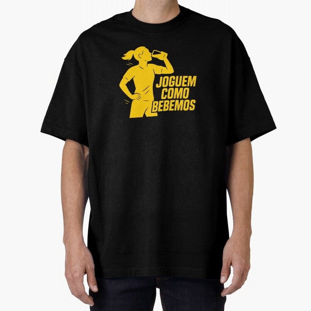 Joguem Como Bebemos Women World Cup 2026 Oversized T-Shirt Celebrate the Magic of FIFA World Cup 2026 Group Stage for Fans of Neymar and France and Portugal, Bringing Worldwide Fan Energy, Dramatic Goals, Stadium Lights and Championship