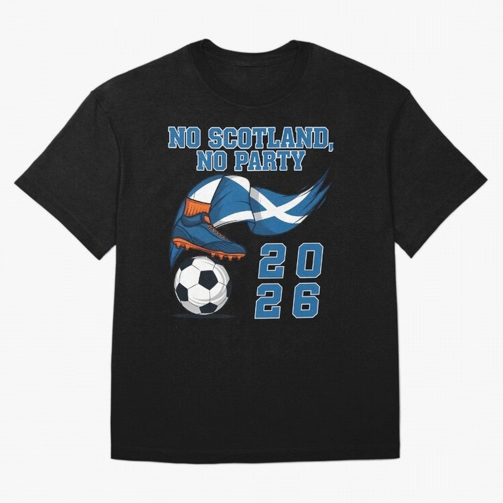 No Scotland No Party Scottish Tartan Army - World Cup 2026 Oversized T-Shirt Fuel the Hype around FIFA World Cup 2026 for Fans of CR7 and Messi and England and Germany, Bringing Match Day Excitement, Supporter Culture, Golden Goals and Global