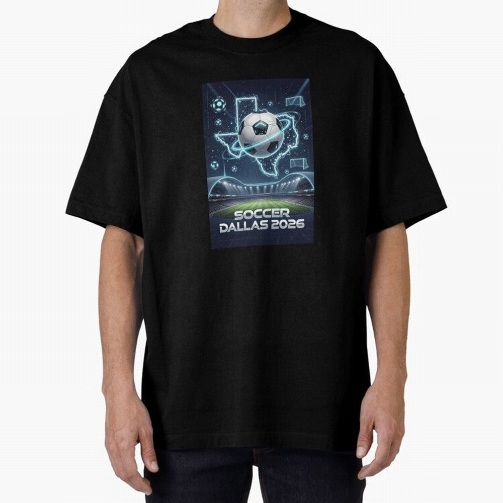 Dallas World Cup 2026 Oversized T-Shirt Follow Every Goal of Match Day Hype around FIFA World Cup 2026 Group Stage, Mbappe and Neymar, Portugal, Football History, Final Match Energy, Crowd Noise and Once in a Lifetime Moments; Ideal for Passionate