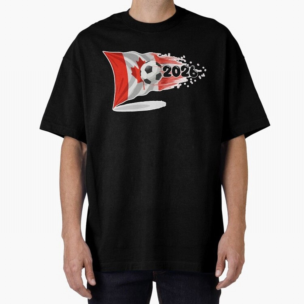 2026 Soccer World Cup Canada Flag T-Shirt | Dynamic Football Fan Tee Oversized T-Shirt Show Your Stadium Side during Global Football Passion for FIFA World Cup 2026 Group Stage, with CR7, France, Fan Favorite Moments, National Team Passion, Big